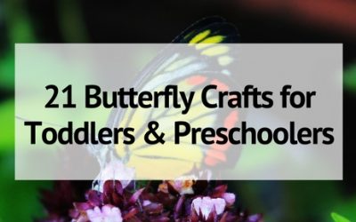 21 Butterfly Crafts and Activities for Toddlers and Preschoolers
