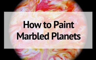 Marbled Planet Craft: A Fun Way to Learn the Planets