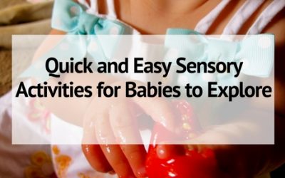 Quick and Easy Sensory Activities for Babies to Explore