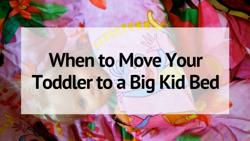 When to Move Your Toddler to a Big Kid Bed