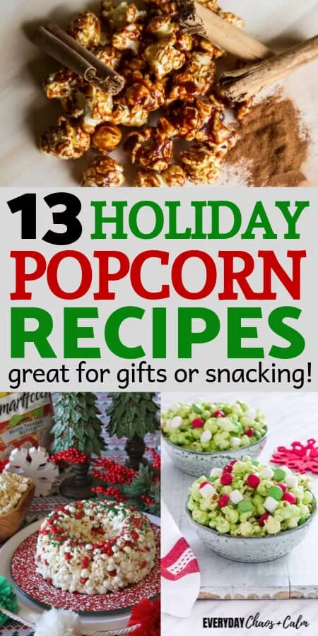 https://everydaychaosandcalm.com/wp-content/uploads/2019/10/13-Holiday-Popcorn-Recipes-for-Gifts-or-Christmas-Treats-1.jpg.webp