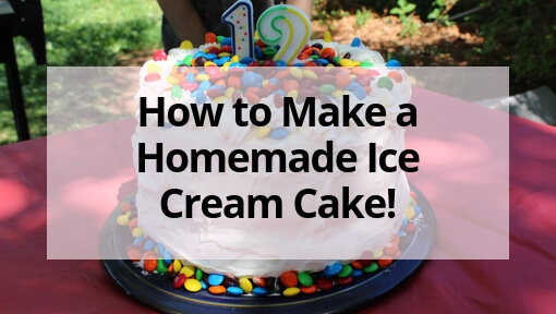 how to make a homemade ice cream cake