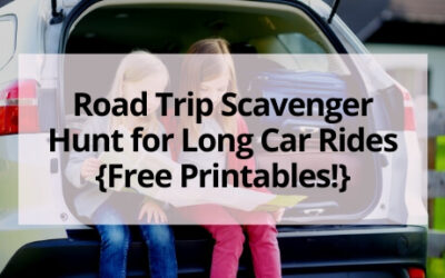Road Trip Scavenger Hunt for Long Car Rides {Free Printables!}