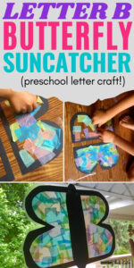 Fun Suncatcher Letter B Butterfly Craft For Preschoolers