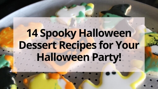14 Spooky Halloween Dessert Recipes for Your Halloween Party! (1)
