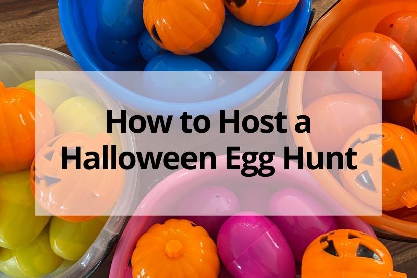 How to Host a Halloween Egg Hunt