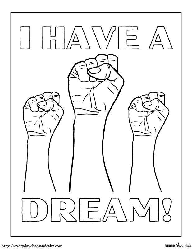 martin luther king jr coloring sheet printable 3 fists with I have a dream text
